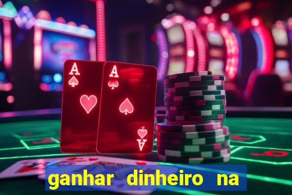 ganhar dinheiro na internet jogando