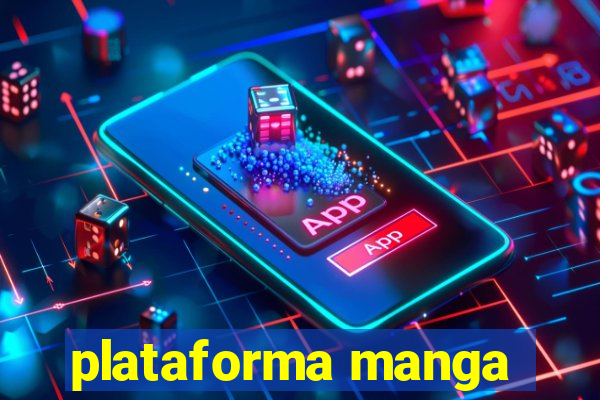 plataforma manga