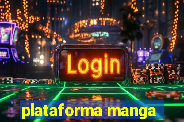 plataforma manga