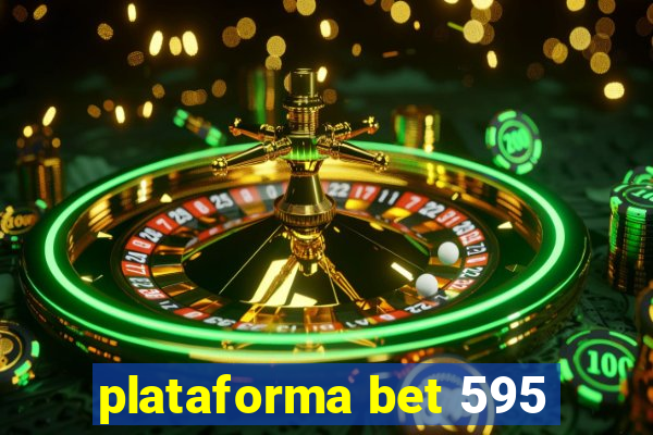 plataforma bet 595