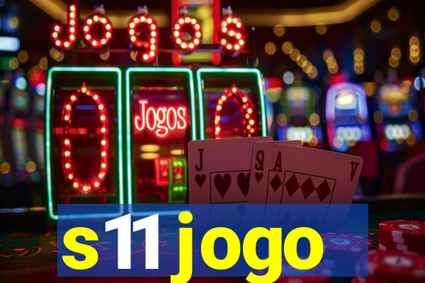 s11 jogo