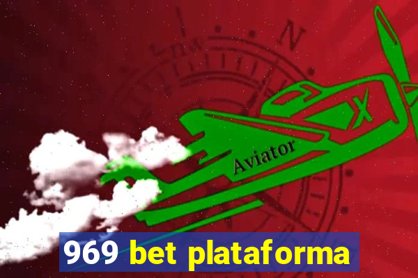 969 bet plataforma