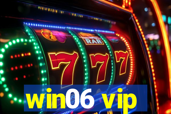 win06 vip