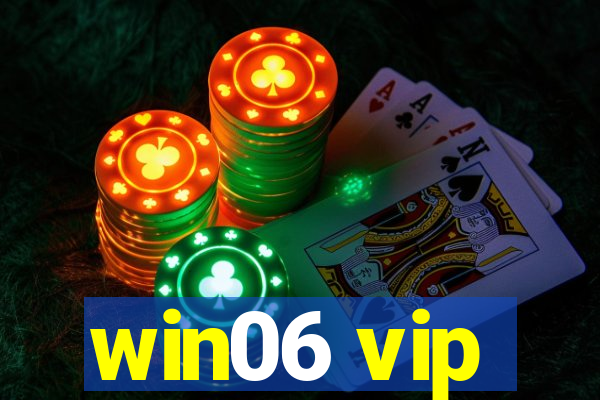 win06 vip