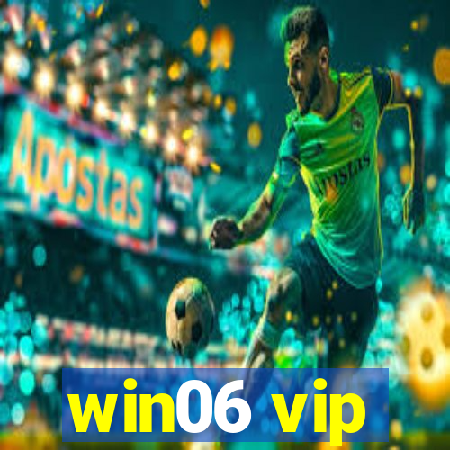 win06 vip