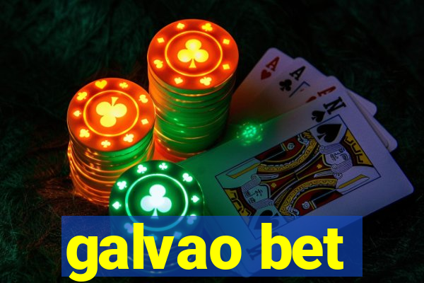 galvao bet