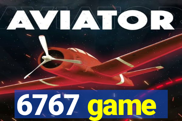 6767 game