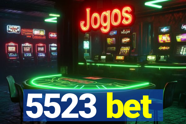 5523 bet