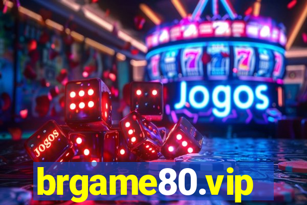 brgame80.vip