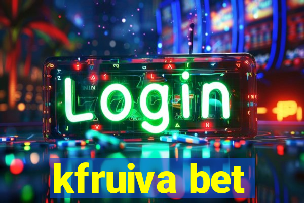 kfruiva bet