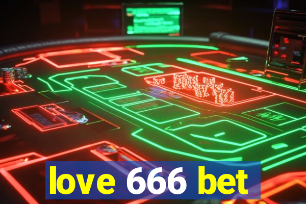 love 666 bet