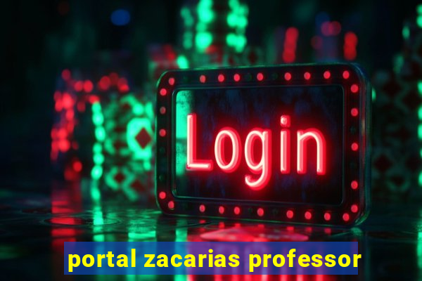 portal zacarias professor