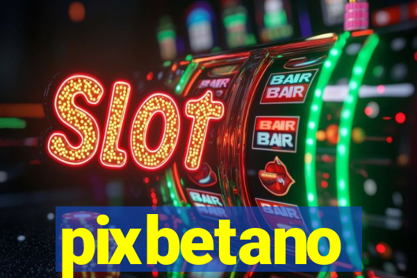 pixbetano