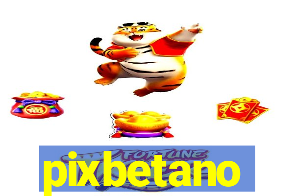 pixbetano