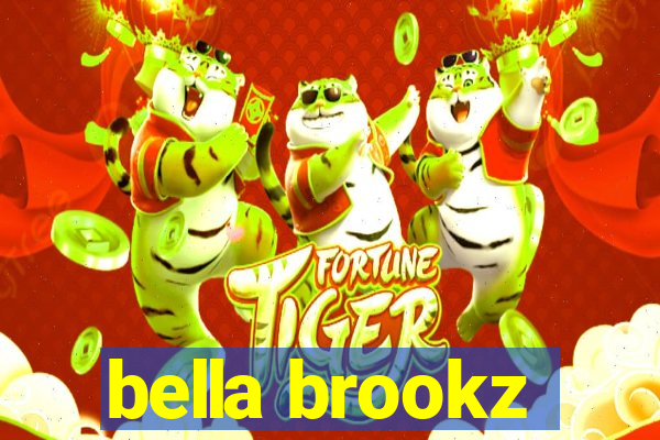 bella brookz