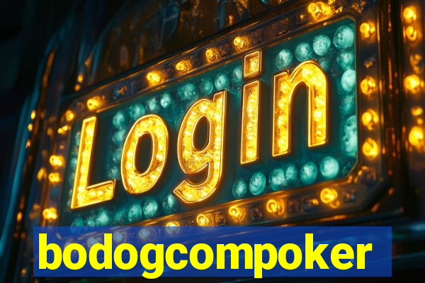bodogcompoker