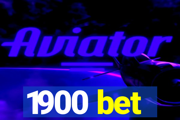1900 bet