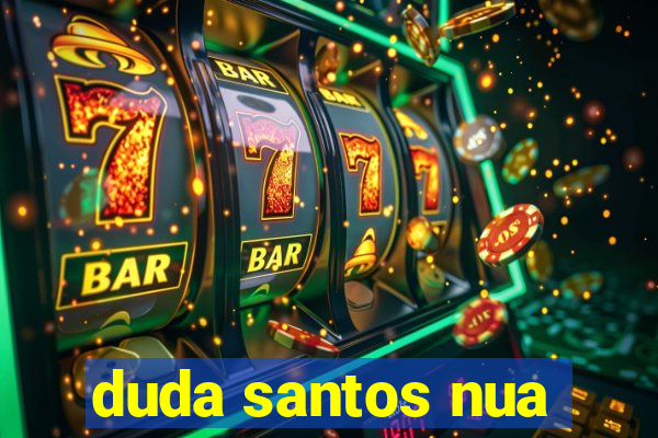 duda santos nua
