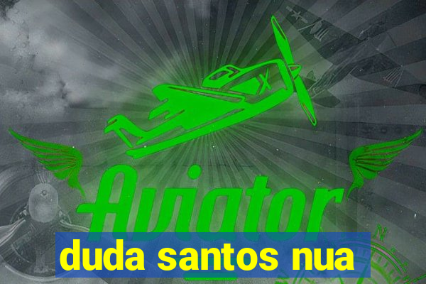 duda santos nua