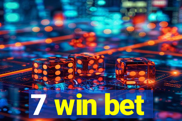 7 win bet