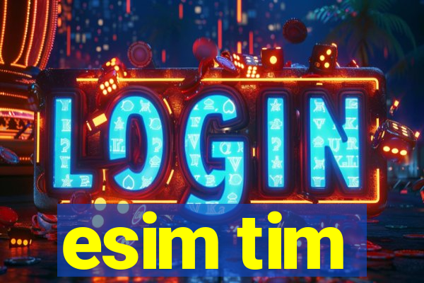 esim tim