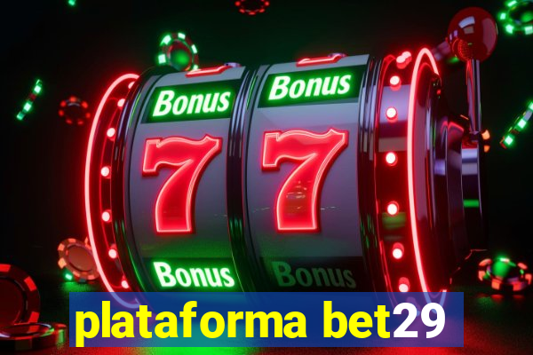 plataforma bet29
