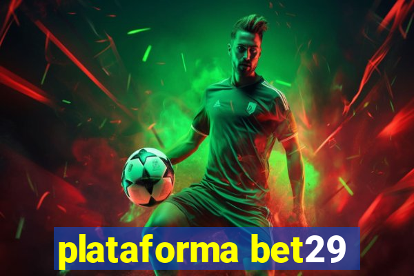 plataforma bet29