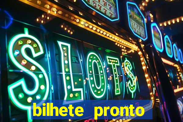 bilhete pronto futebol hoje