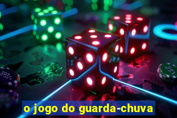 o jogo do guarda-chuva