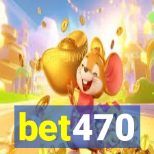 bet470