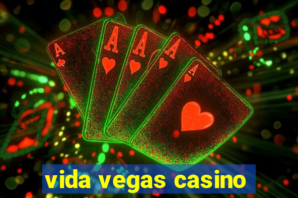 vida vegas casino