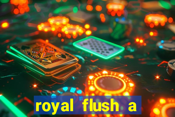 royal flush a maior jogada do poker