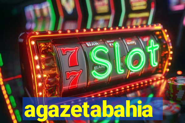 agazetabahia