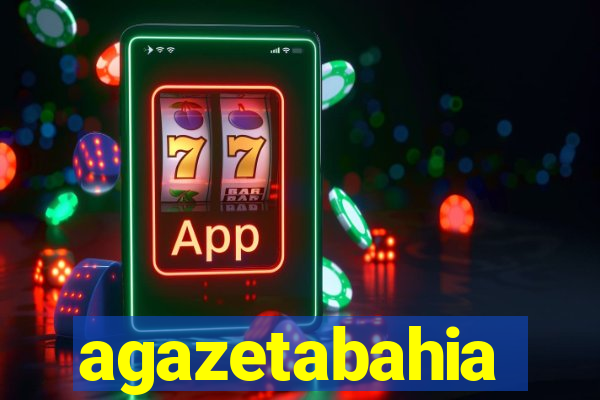 agazetabahia