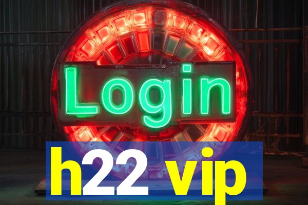 h22 vip