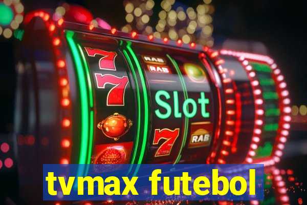 tvmax futebol