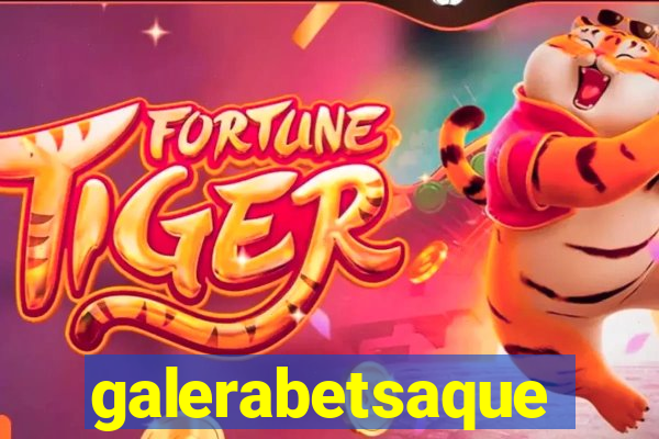 galerabetsaque