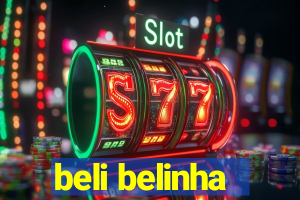 beli belinha