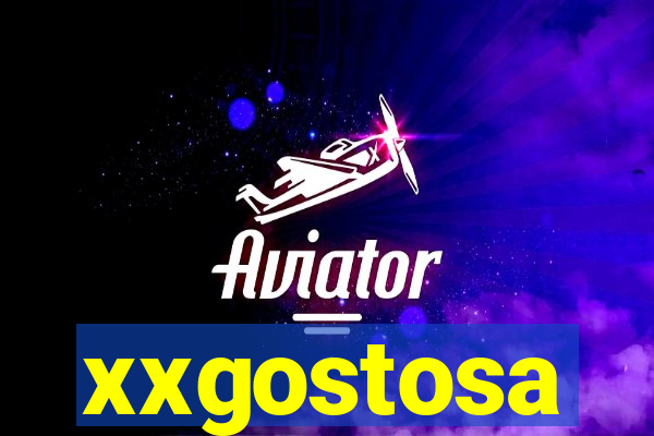 xxgostosa
