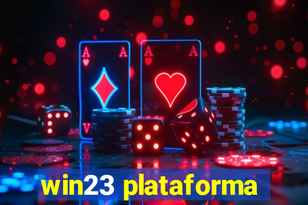 win23 plataforma