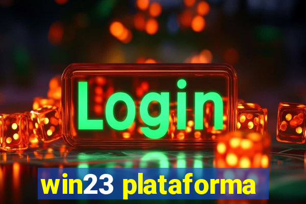 win23 plataforma