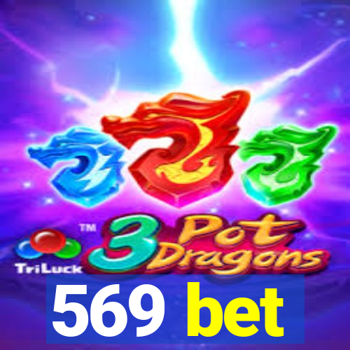 569 bet
