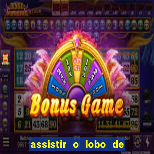 assistir o lobo de wall street