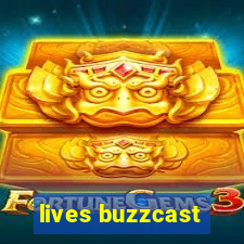 lives buzzcast