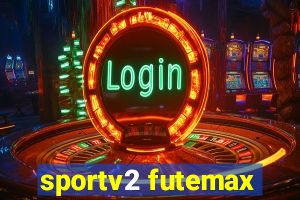 sportv2 futemax