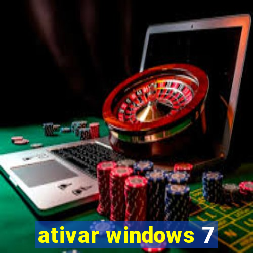 ativar windows 7