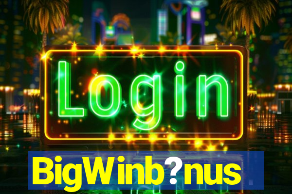 BigWinb?nus