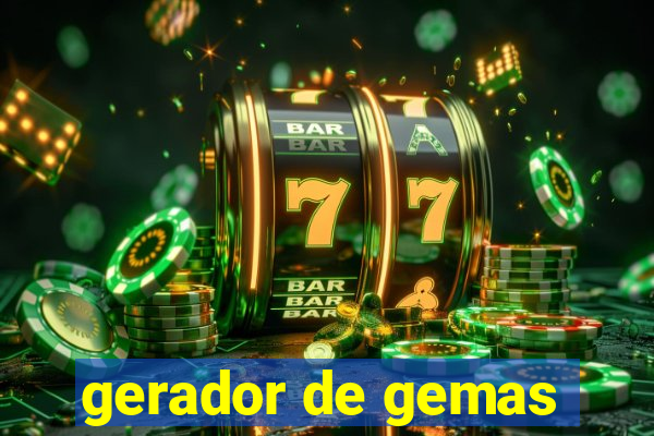 gerador de gemas