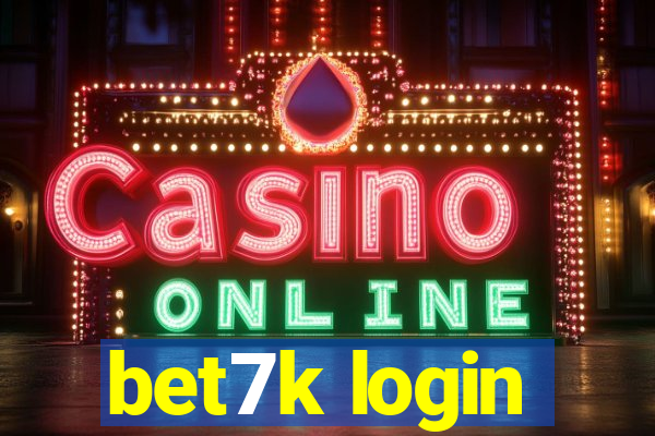 bet7k login