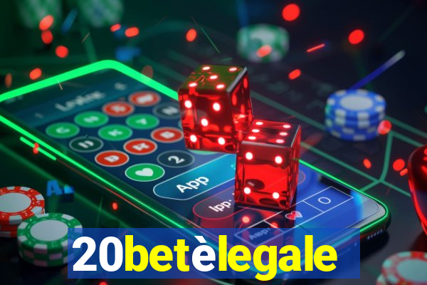 20betèlegale